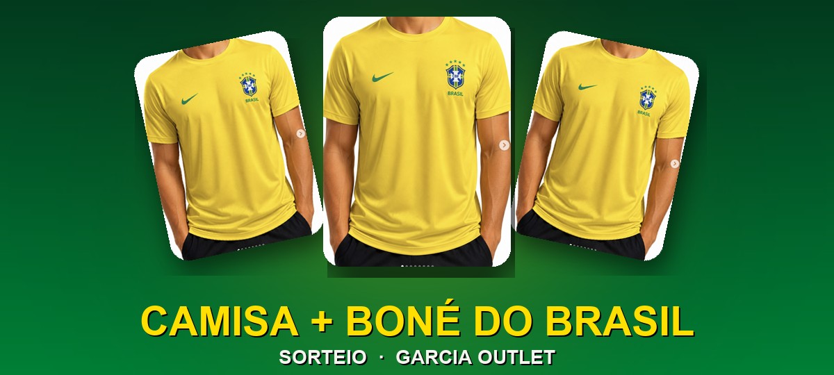 Sorteio Camisa + Boné do Brasil · Garcia Outlet